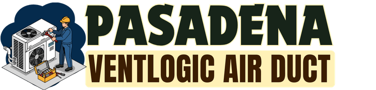 Pasadena VentLogic Air Duct